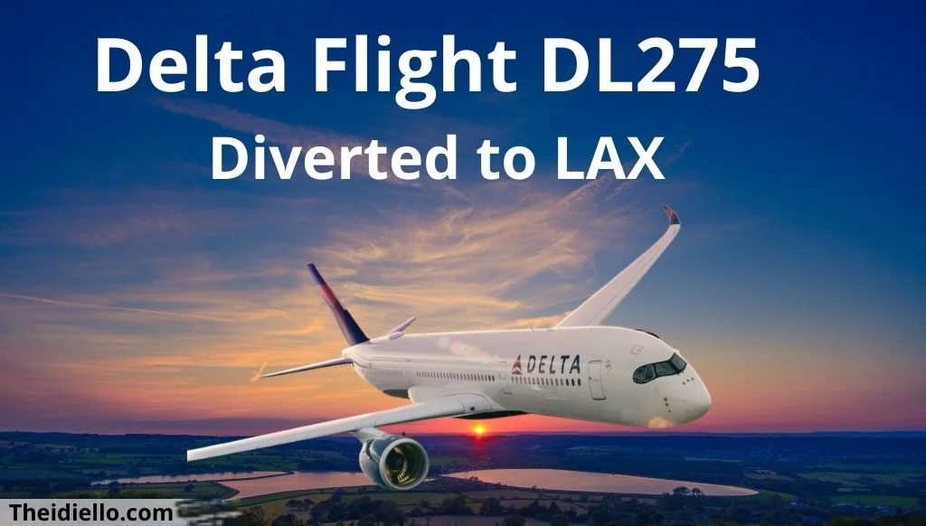 delta flight dl275 diverted lax