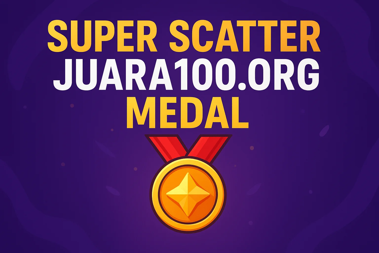 super scatter juara100.org medal